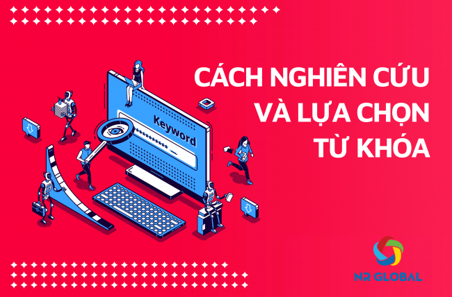 9 BƯỚC NGHIÊN CỨU VÀ LỰA CHỌN TỪ KHÓA