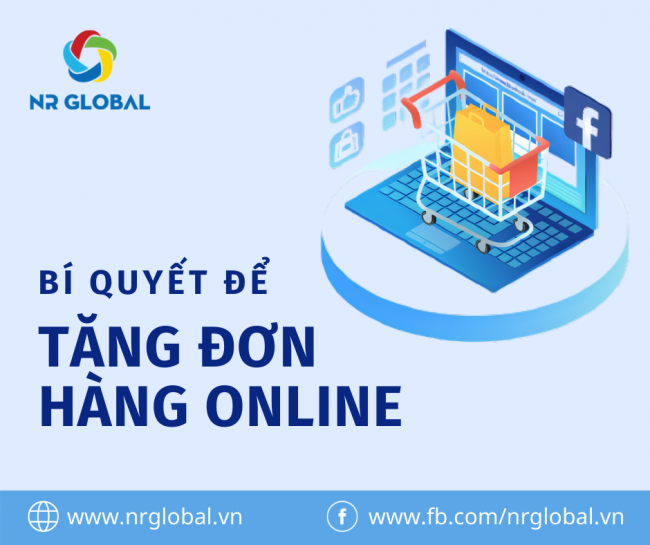 BÍ QUYẾT TĂNG ĐƠN KHI KINH DOANH ONLINE