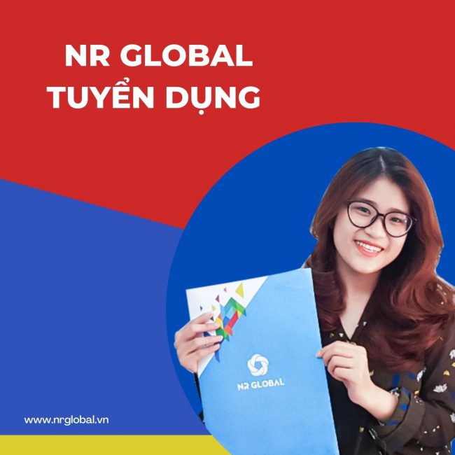 NR Global Tuyển Dụng Nhiều Vị Trí