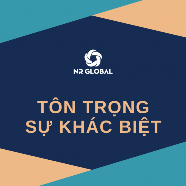 THỨ NĂM TẠI NR GLOBAL – CHỦ ĐỀ TÔN TRỌNG SỰ KHÁC BIỆT