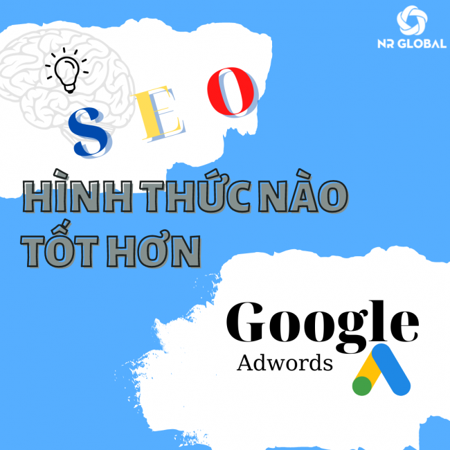 SEO VÀ GOOGLE ADS HÌNH THỨC NÀO TỐT HƠN?