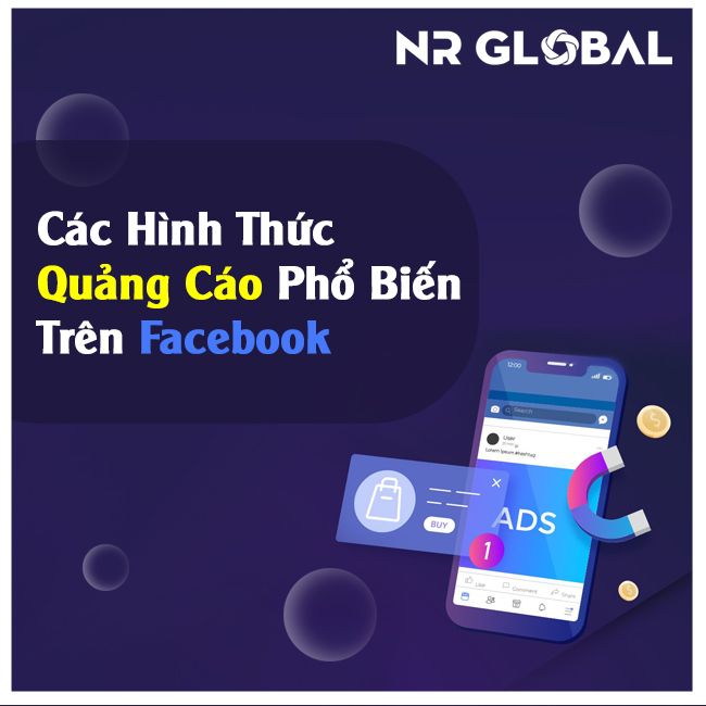 CÁC HÌNH THỨC QUẢNG CÁO PHỔ BIẾN TRÊN FACEBOOK