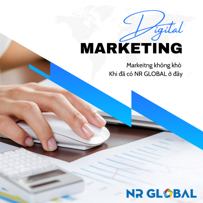 Marketing không khó – Khi đã có NR Global ở đây