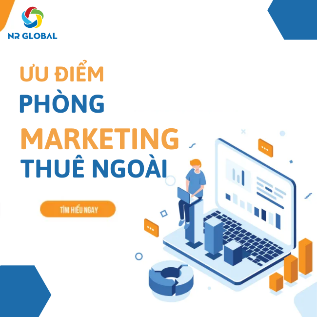 Ưu điểm của phòng Marketing thuê ngoài