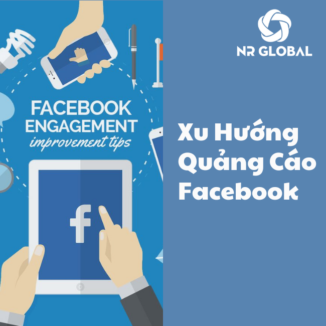 Cập nhật xu hướng quảng cáo Facebook hiệu quả nhất 2022