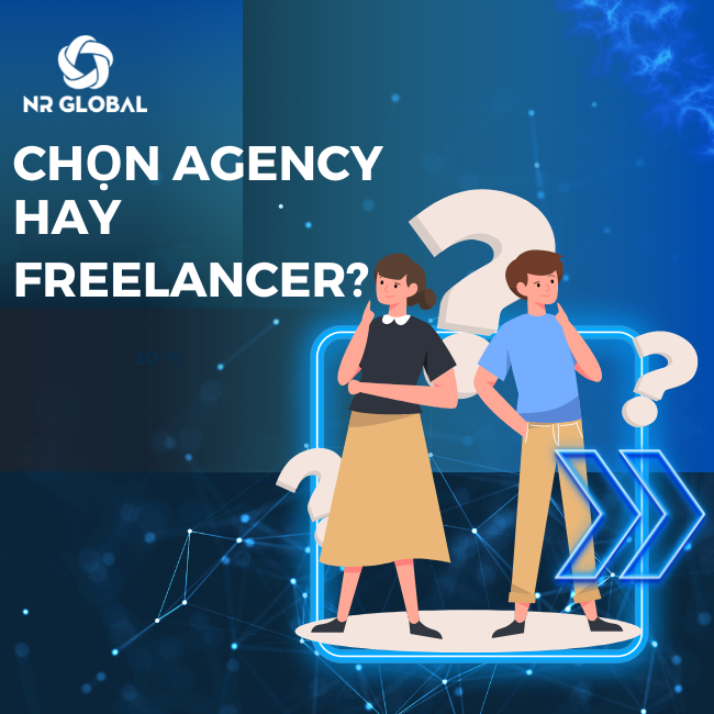 THIẾT KẾ WEBSITE – CHỌN AGENCY HAY FREELANCER?