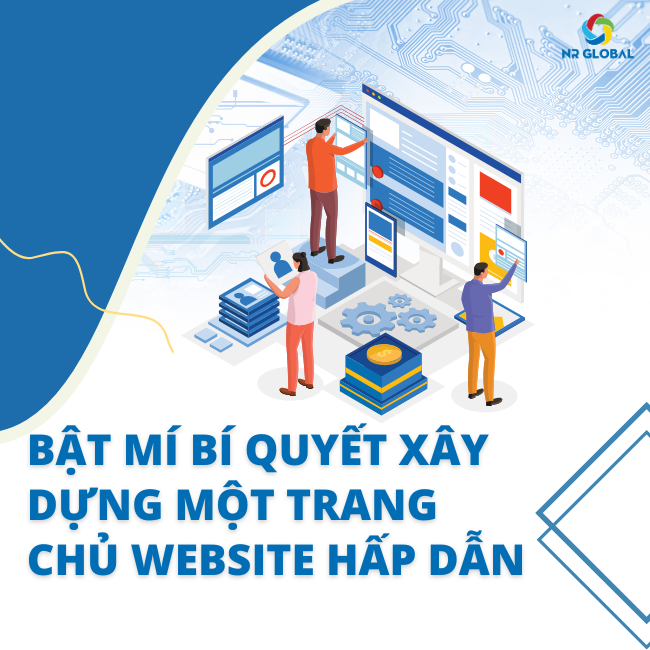 Bật mí bí quyết xây dựng một trang chủ website hấp dẫn