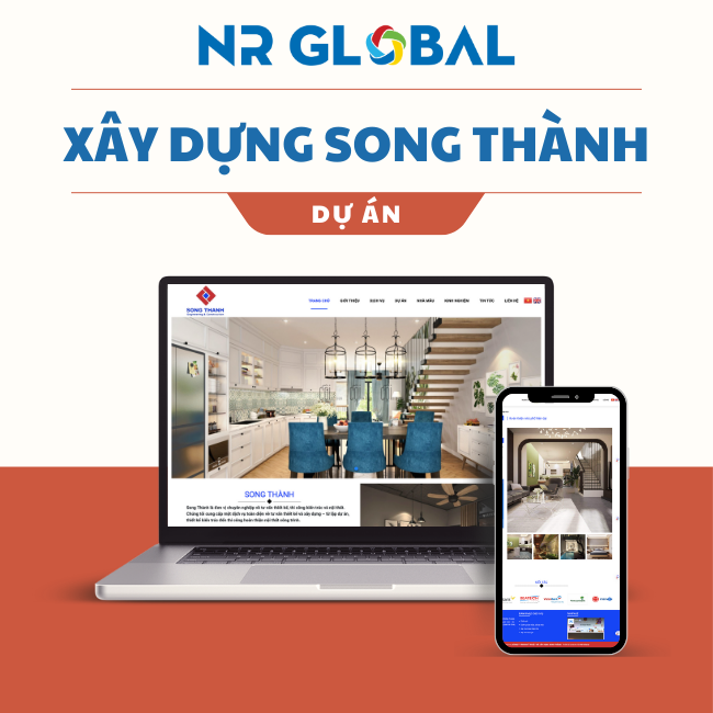 DỰ ÁN TIÊU BIỂU: XÂY DỰNG SONG THÀNH